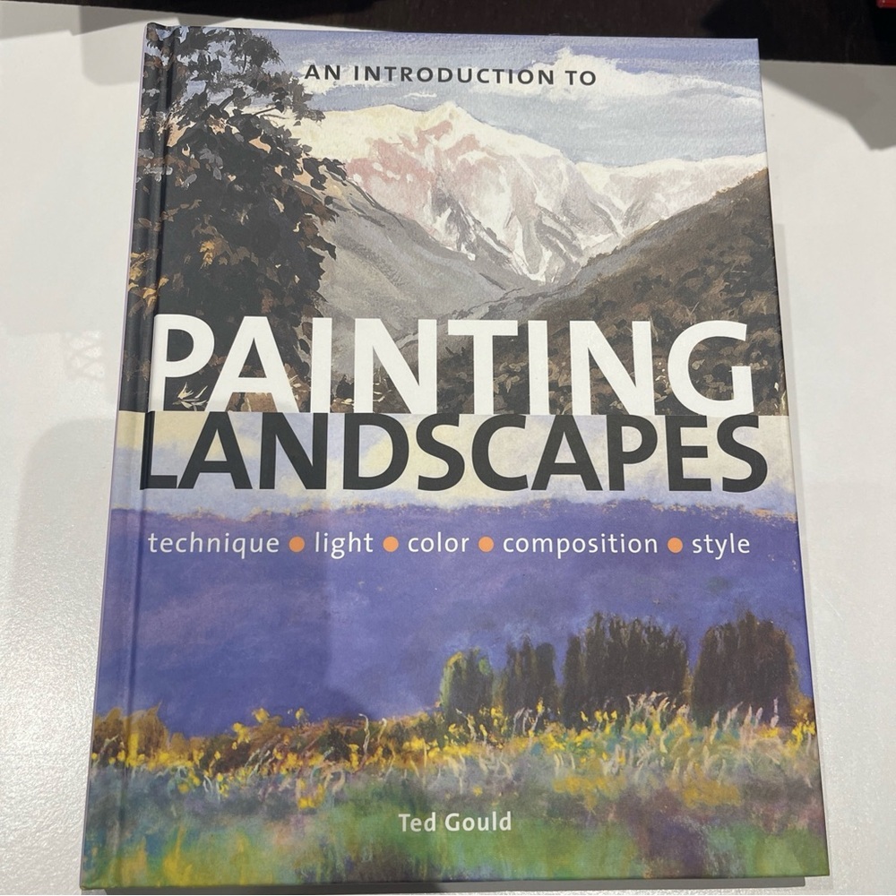 An introduction to Painting Landscapes Book by Ted Gould Art